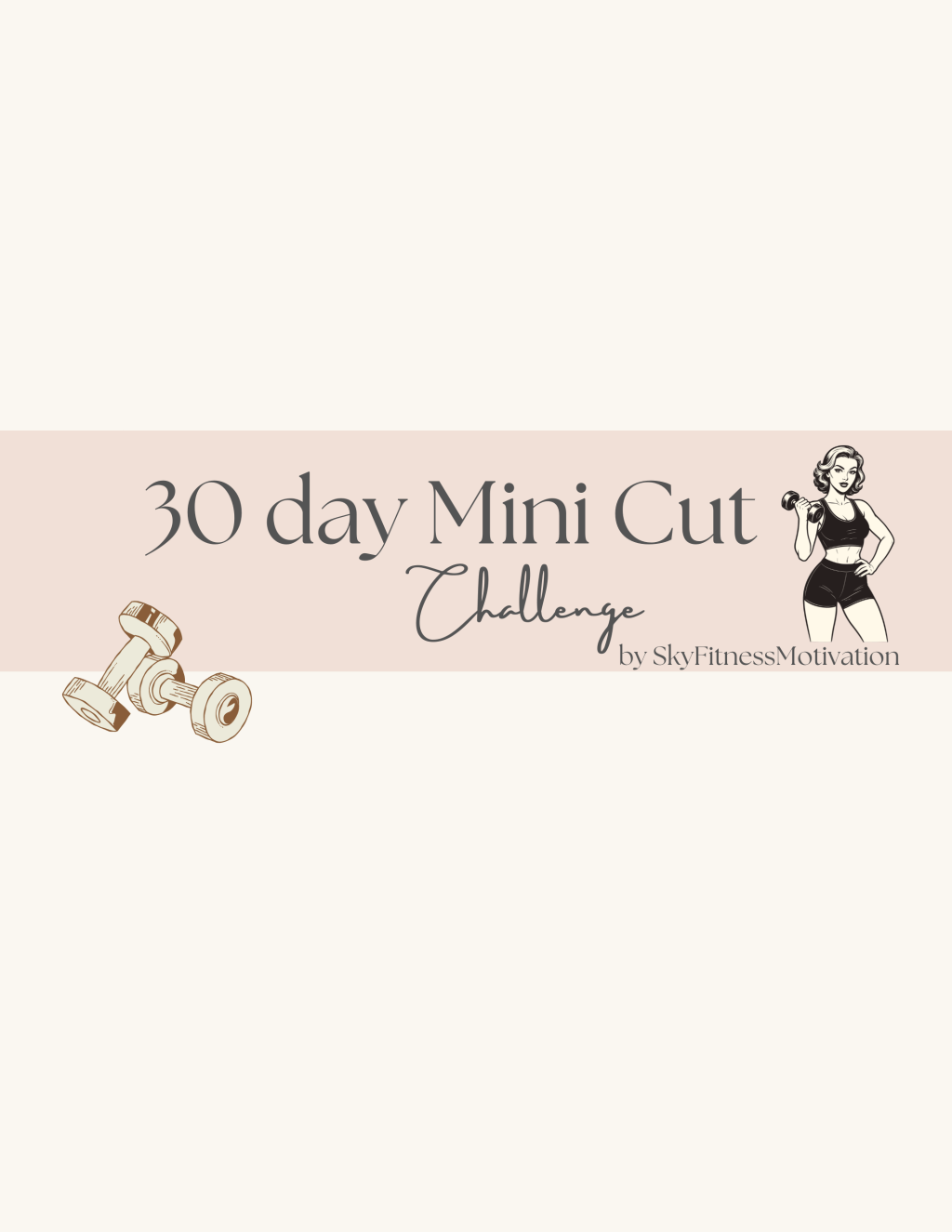 30 Day Mini Cut&nbsp;Challenge
